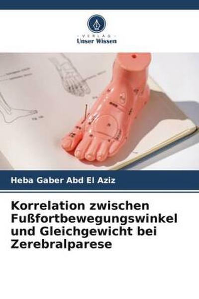 Korrelation zwischen Fußfortbewegungswinkel und Gleichgewicht bei Zerebralparese