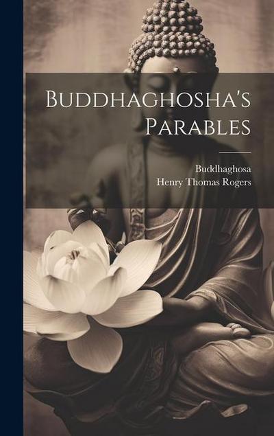 Buddhaghosha’s Parables