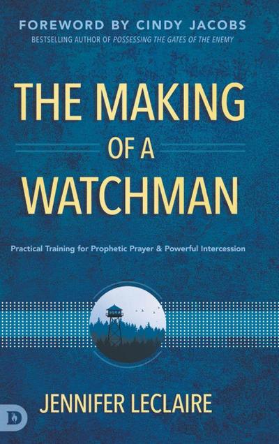 The Making of a Watchman