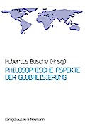 Philosophische Aspekte der Globalisierung