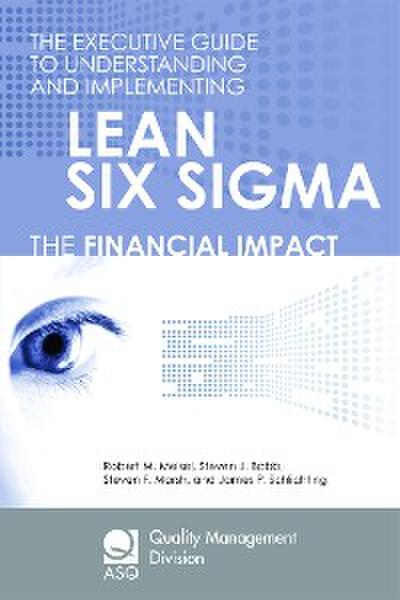 The Executive Guide to Understanding and Implementing Lean Six Sigma (eBook, EPUB) - Robert M. Meisel