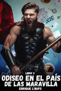 Libro 3: Odiseo en el país de las maravillas