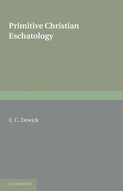 Primitive Christian Eschatology