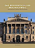 Das Residenzschloss Braunschweig