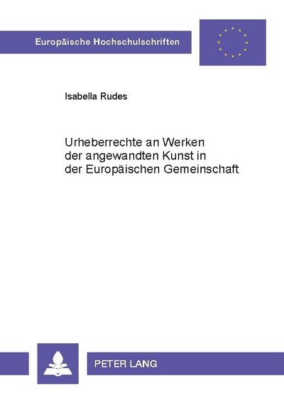 Urheberrechte an Werken der angewandten Kunst in der Europäischen Gemeinschaft