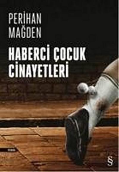 Haberci Cocuk Cinayetleri
