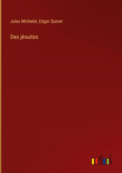 Des jésuites