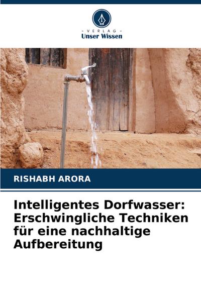 Intelligentes Dorfwasser: Erschwingliche Techniken für eine nachhaltige Aufbereitung