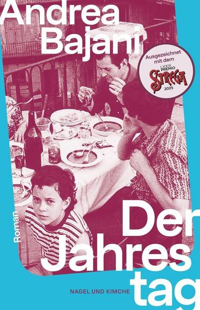 Der Jahrestag: Roman | Gewinner des wichtigsten italienischen Literaturpreises, dem Premio Strega 2025 | »Ein erschütterndes, wichtiges Buch.« Jenny Erpenbeck