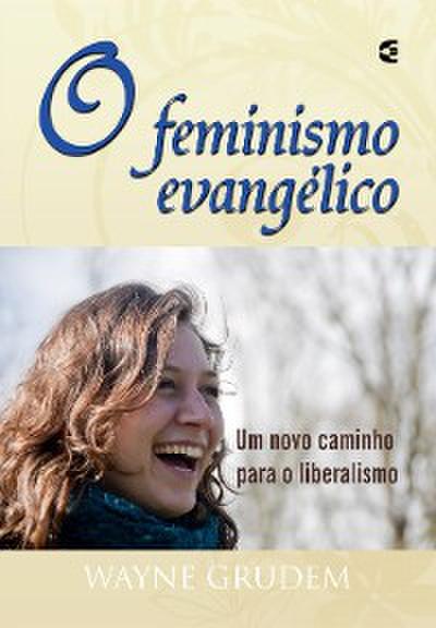 O Feminismo Evangélico