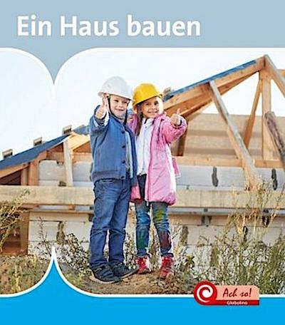 Ein Haus bauen