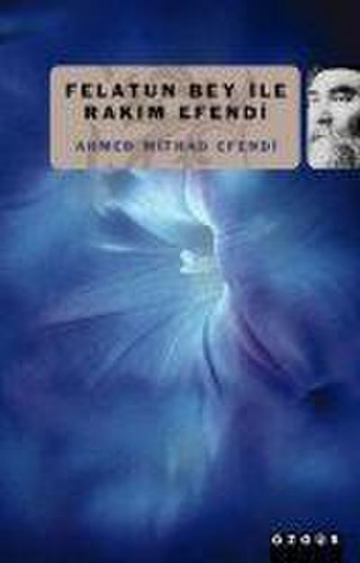 Felatun Bey ile Rakim Efendi