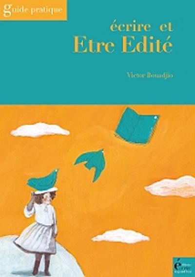 Ecrire et être édité