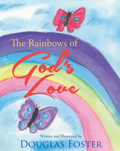 The Rainbows of God’s Love