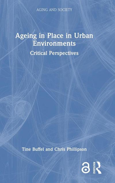 Ageing in Place in Urban Environments