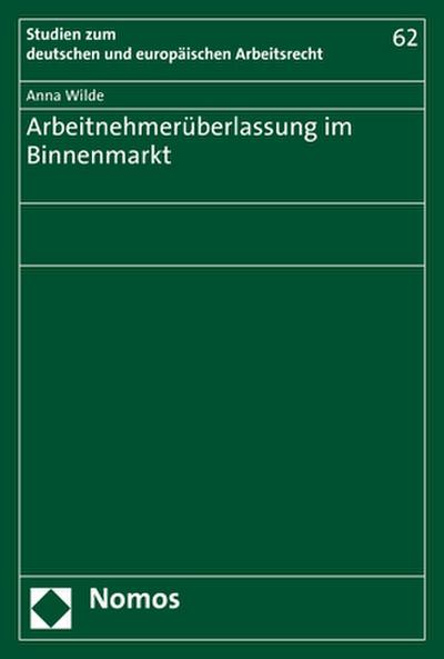 Arbeitnehmerüberlassung im Binnenmarkt