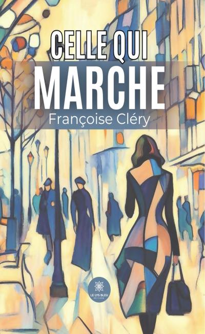 Celle qui marche