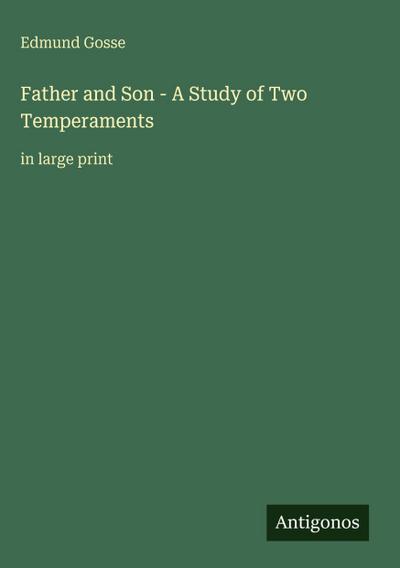 Father and Son - A Study of Two Temperaments