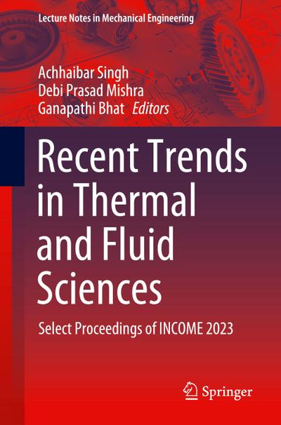 Recent Trends in Thermal and Fluid Sciences