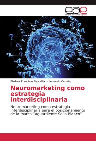 Neuromarketing como estrategia Interdisciplinaria