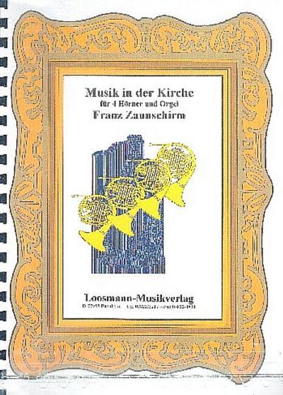 Musik in der Kirchefür 4 Hörner und Orgel