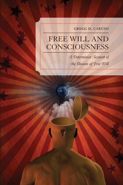 Free Will and Consciousness