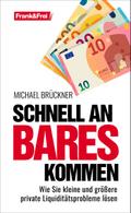 Schnell an Bares kommen