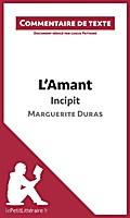 L’Amant de Marguerite Duras - Incipit