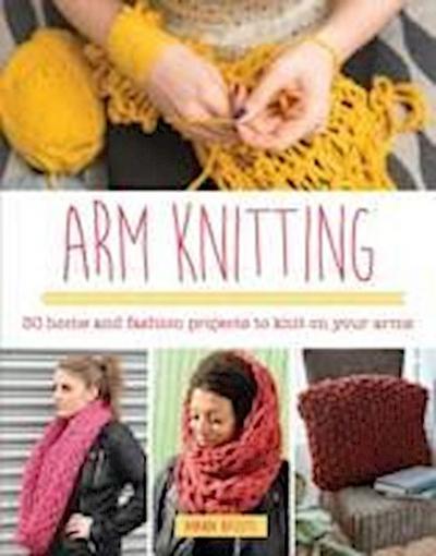 Arm Knitting