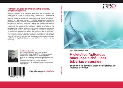 Hidráulica Aplicada: máquinas hidráulicas, tuberías y canales