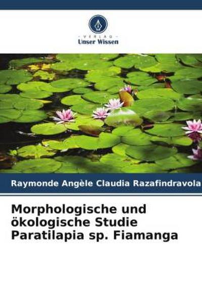 Morphologische und ökologische Studie Paratilapia sp. Fiamanga