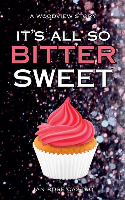 It’s All So Bittersweet