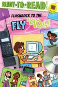Flashback to the . . . Fly ’90s!