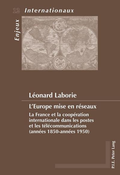 L¿Europe mise en réseaux