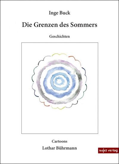 Buck, I: Grenzen des Sommers