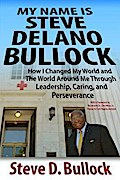 My Name is Steve Delano Bullock