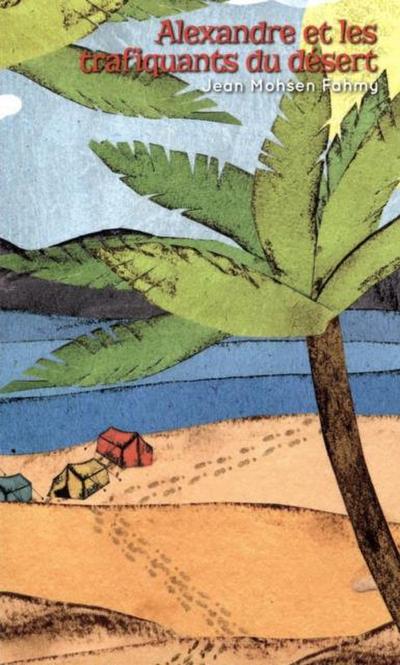 Alexandre et les trafiquants du desert