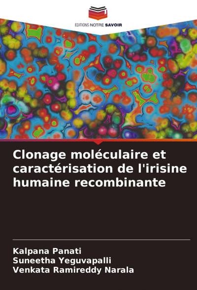 Clonage moléculaire et caractérisation de l’irisine humaine recombinante