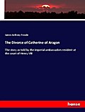 The Divorce of Catherine of Aragon