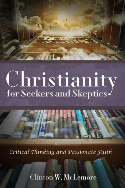 Christianity for Seekers and Skeptics