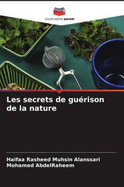 Les secrets de guérison de la nature