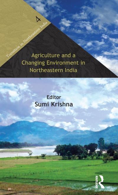 Agriculture and a Changing Environment in Northeastern India