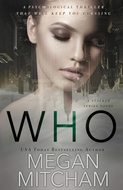 Who: A Stalker Series Novel
