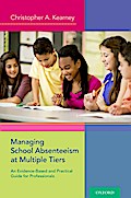 Managing School Absenteeism at Multiple Tiers