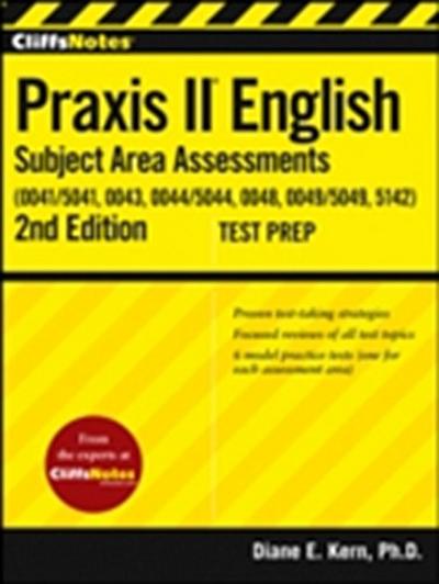 CliffsNotes Praxis II English Subject Area Assessments (0041, 0043, 0044/5044, 0048, 0049, 5142)