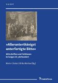 ’Allerunterthänigst unterfertigte Bitte’