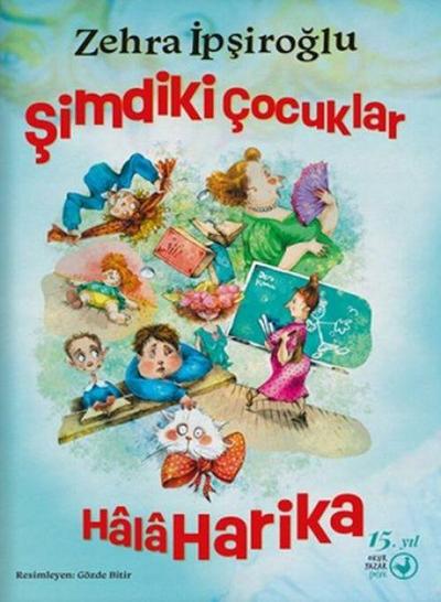 Simdiki Cocuklar Hala Harika