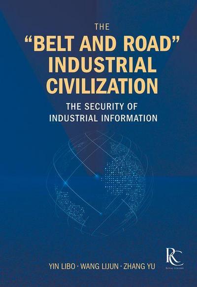 The "Belt and Road" Industrial Civilization