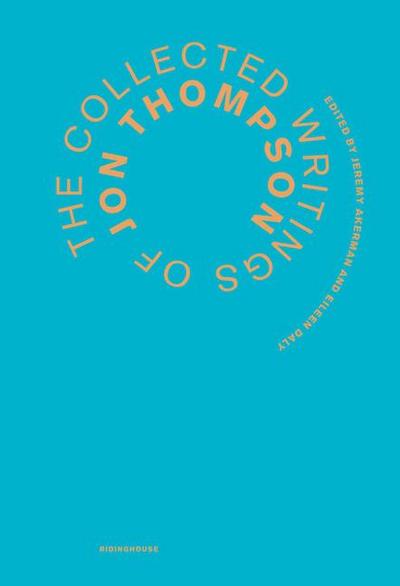 Collected Writings of Jon Thompson