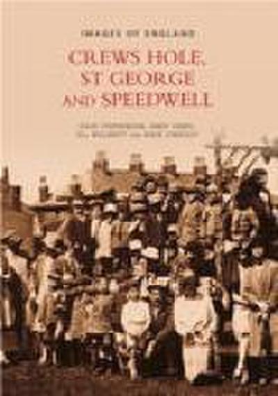 Crews Hole, St George and Speedwell